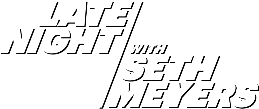 Late Night with Seth Meyers